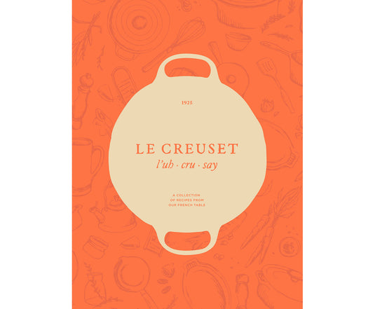 Le Creuset Cookbook